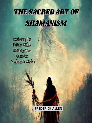 cover image of The Sacred Art of Shamanism